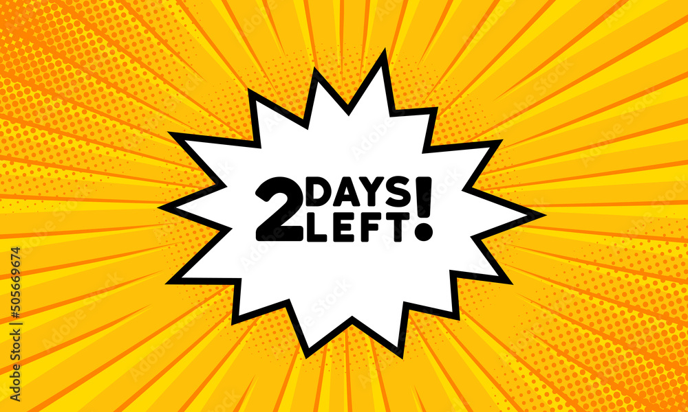 Poster speech bubble with 2 days left text. boom retro comic style. pop art style. vector line icon for bus