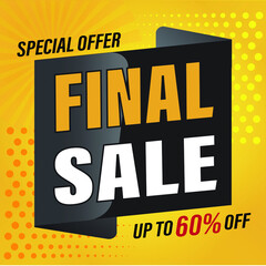 Special offer final sale banner, up to 60 percentage off. Vector illustration