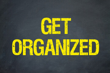 Get organized