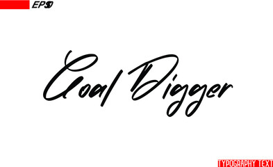 Goal Digger. English Positive Slogan Typography Text