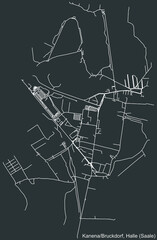Detailed negative navigation white lines urban street roads map of the KANENA BRUCKDORF DISTRICT of the German regional capital city of Halle (Saale, Germany on dark gray background