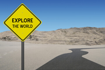 Explore the World road sign.