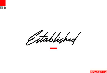 Established. Typography Lettering Phrase