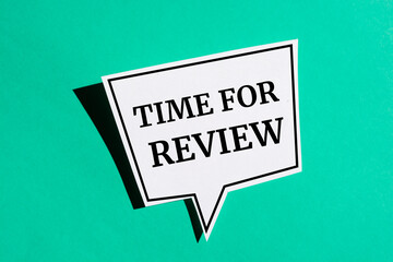 Time for review reminder speech bubble isolated on the green background.