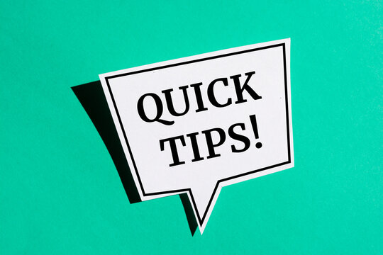 Quick tips reminder speech bubble isolated on the green background.