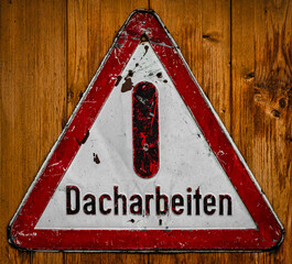Dacharbeiten Warnschild