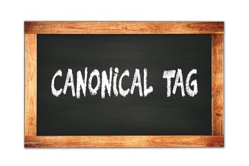 CANONICAL  TAG text written on wooden frame school blackboard.