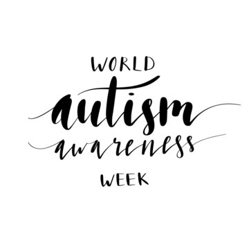 World Autism Awareness Week Handwritten Lettering Vector Illustration