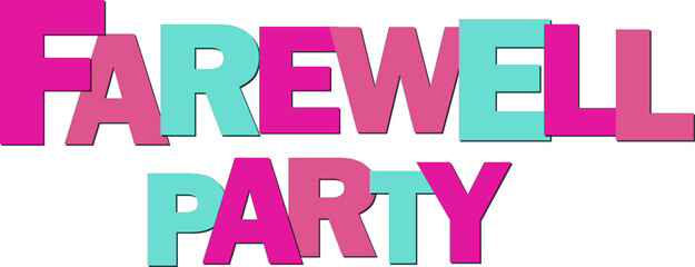 farewell party multicoloured vector text used for banners, invitation cards, covers. 