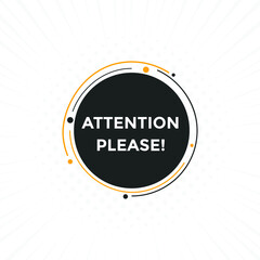 Attention please text web button template. Attention please sign icon label colorful

