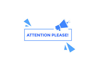 Attention please text web button template. Attention please sign icon label colorful
