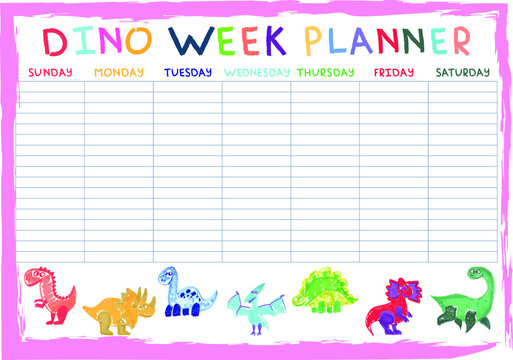 Vector week planner with marker sketch of dinosaurs. Bright colorful banner.