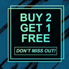 shop now buy 2 get 1 free don't miss out! season sale sign holographic gradient over art white brush strokes acrylic paint on black background illustration