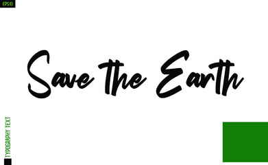 Ecological Design with Lettering  Save the Earth