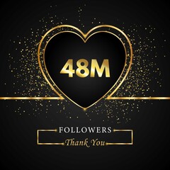 Fototapeta na wymiar Thank you 48M or 48 Million followers with heart and gold glitter isolated on black background. Greeting card template for social networks friends, and followers. Thank you followers, achievement.