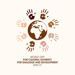 World Day for Cultural Diversity for Dialogue and Development vector. Hand print around planet earth silhouette icon set vector. Human handrint with different skin colors icon. May 21. Important day