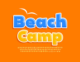 Vector bright poster Beach Camp. Sunny Yellow Font. Glossy Alphabet Letters, Numbers and Symbols set