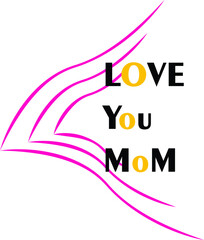 Fototapeta na wymiar love you mom texted logo based design