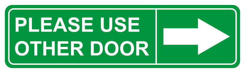 Please use other door graphic icon, information label, notice text direction vector illustration