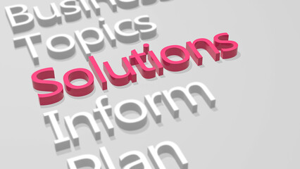 Solution concept highlighted in bright pink on a white background and blurred info plan topics.The importance of the decision. 3D render illustration.