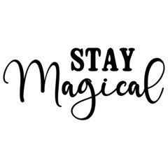Stay Magical