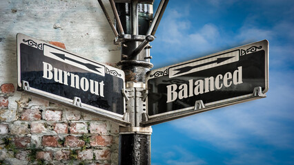 Obraz premium Street Sign to Balanced versus Burnout