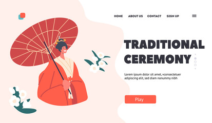 Traditional Ceremony Landing Page Template. Geisha Woman. Female Character in Japanese Dress, Hairstyle, Makeup