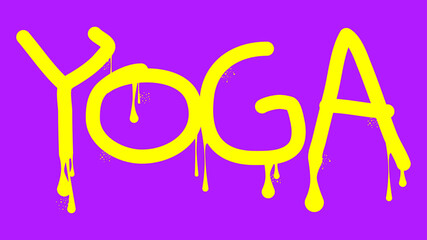 Yoga. Graffiti tag. Abstract modern street art decoration performed in urban painting style.