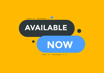 available now text web button template. available now sign icon label colorful
