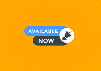 available now text web button template. available now sign icon label colorful
