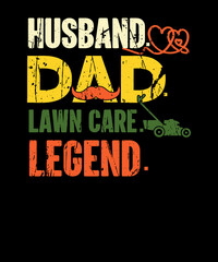 Husband Dad Lawn Care Legend Retro Vintage Lawn Mowers Gardening Dad T-Shirt Design