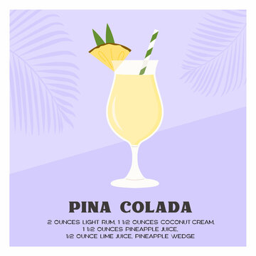 Pina Colada Tropical Cocktail blended with ice. Summer fruit smoothie or mocktail. Aperitif with rum, coconut milk and pineapple juice. Minimalistic trendy recipe card with alcoholic beverage. Vector.