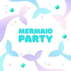 Mermaid party invitation template. Cute illustration of mermaid tails and pearls on white background. Birthday concept. Vector 10 EPS.
