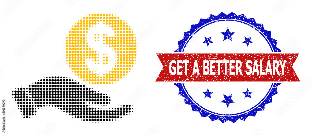 Poster halftone salary icon, and bicolor scratched get a better salary watermark. halftone salary icon is c