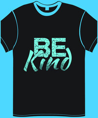 BE KIND SVG T-SHIRT PRINTING DESIGN