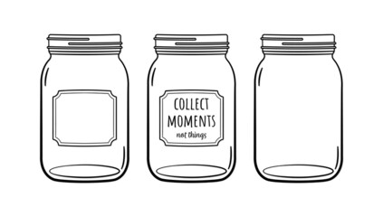 Mason Jar Collect moments not things Ball jar Canning Empty jar with blank label - obrazy, fototapety, plakaty