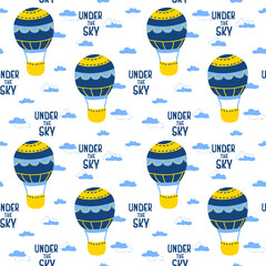 Childish seamless pattern with hand drawn blue air balloon and sign Under the sky. In blue colors. Perfect for kids apparel,fabric, textile, nursery decoration,wrapping paper.