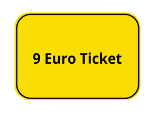 Ortseingangsschild - 9 €uro Ticket