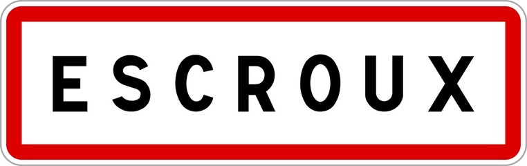 Panneau entrée ville agglomération Escroux / Town entrance sign Escroux