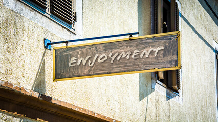 Fototapeta premium Street Sign to Enjoyment