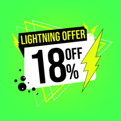 Lightning offer, 18% off, eighteen percent off, promotion for sales, flash offer template