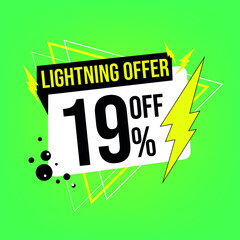 Lightning offer, 19% off, nineteen percent off, promotion for sales, flash offer template