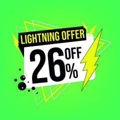 Lightning offer, 26% off, twenty-six percent off, promotion for sales, flash offer template