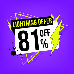 Lightning offer, 81% off, eighty-one percent off, promotion for sales, flash offer template