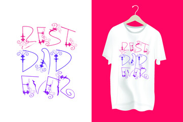 Best Dad Ever T-shirt design Vector