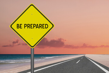 Be Prepared sign on nature background.