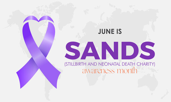 Sands (stillbirth and neonatal death charity) awareness month. Every june stillbirth awareness concept for banner, poster, card and background design.