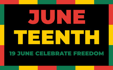 Juneteenth freedom day background. Juneteenth free-ish since June 19, 1865. Juneteenth celebration day. African-American history and heritage.