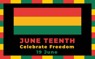 Fototapeta na wymiar Juneteenth freedom day background. Juneteenth free-ish since June 19, 1865. Juneteenth celebration day. African-American history and heritage.