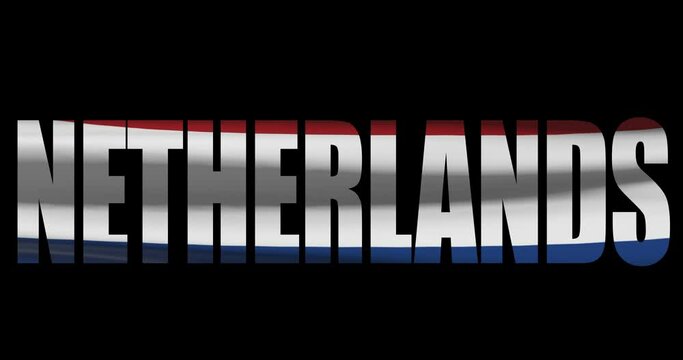 Netherlands country name on transparent background. Word animation with waving national flag
